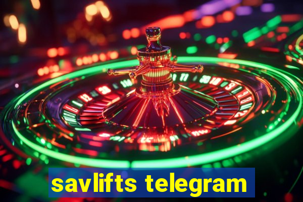 savlifts telegram